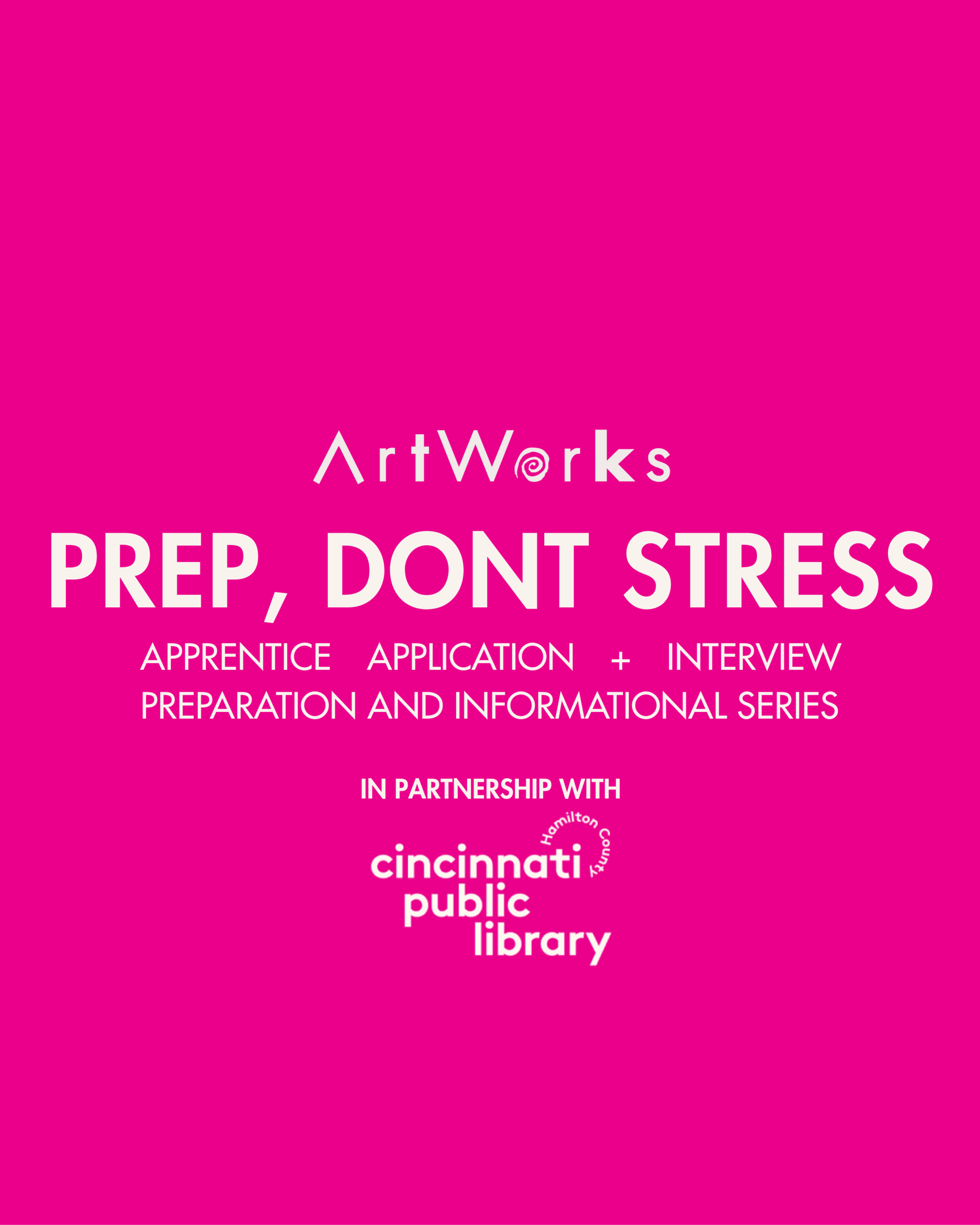 Flyer for ArtWorks "Prep, Dont Stress" Apprenticeship program informational